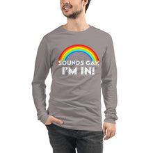 Load image into Gallery viewer, Sounds Gay! Unisex Long Sleeve Tee
